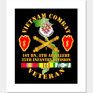 Vietnam Combat Veteran w 1st Bn 8th Artillery DUI - 25th ID SSI Posters and Art